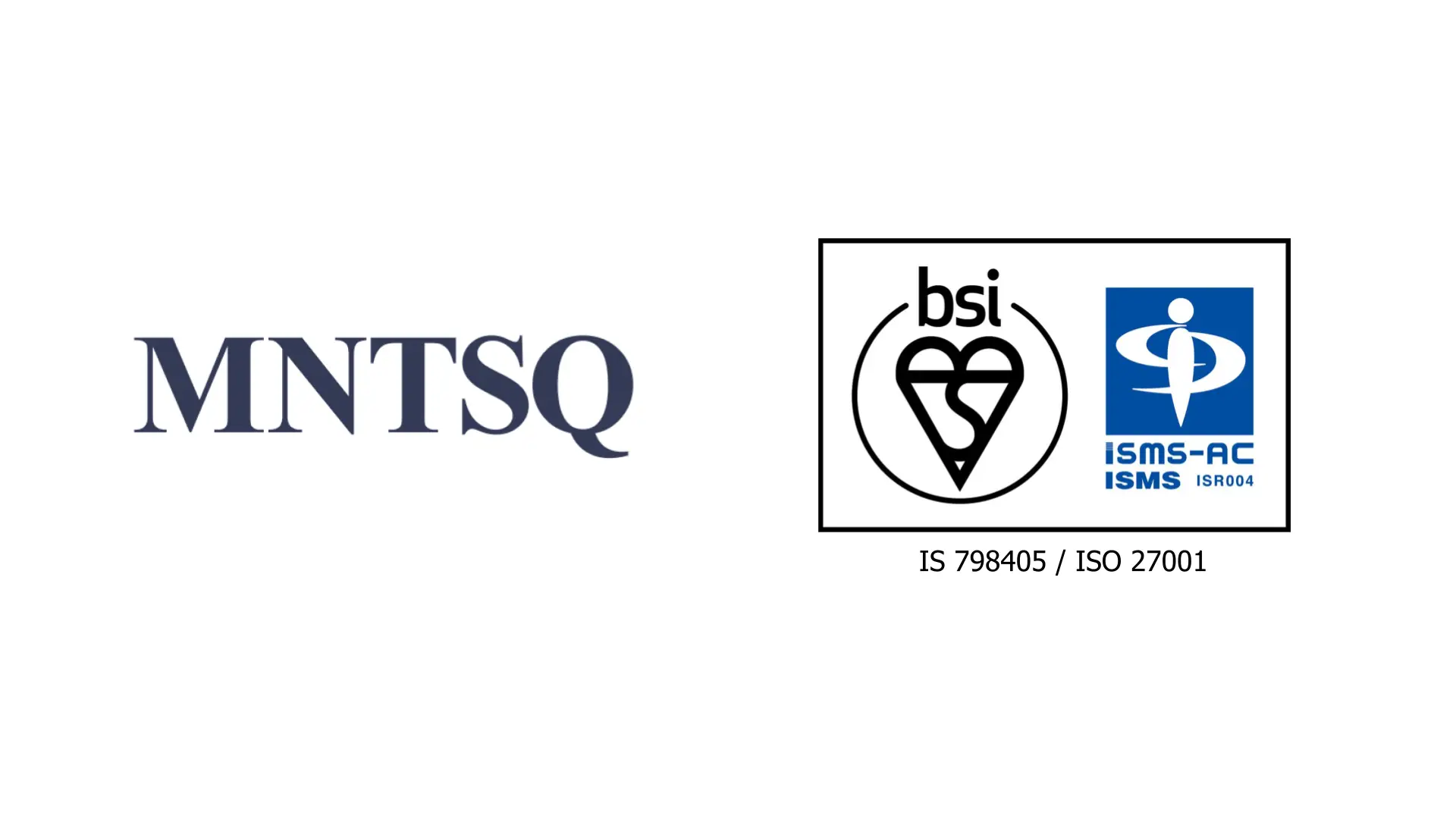 MNTSQが情報セキュリティマネジメントシステム（ISMS）の国際標準規格「ISO27001」認証を取得